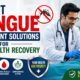 Expert Dengue Treatment Solutions for Safe Health Recovery – patient receiving professional medical care and recovery support for dengue fever.