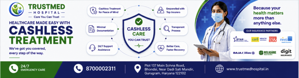 cashless treatment in Gurgaon hospital across all departments